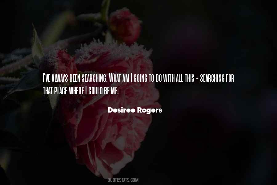Desiree Rogers Quotes #369142