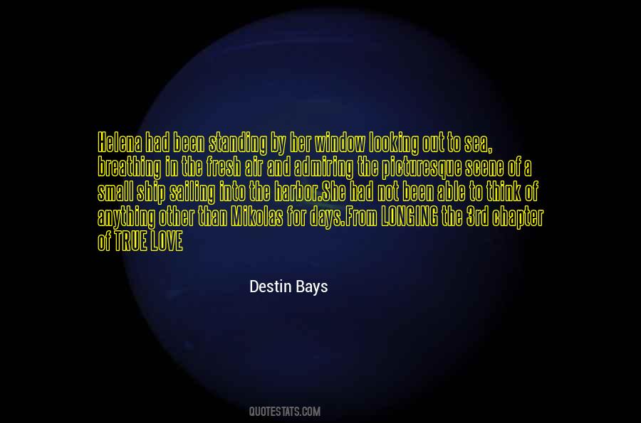 Destin Bays Quotes #41054