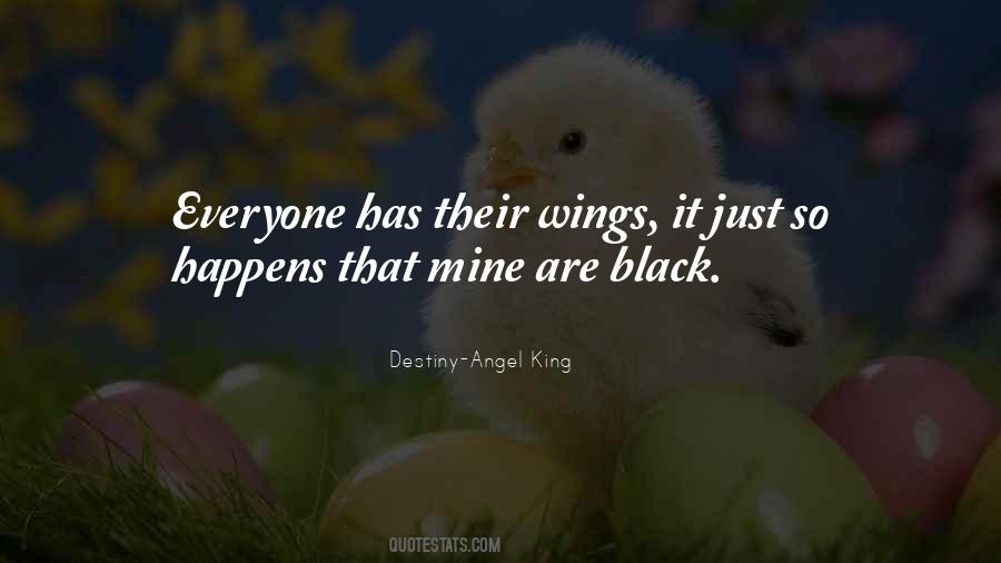 Destiny-Angel King Quotes #1358097