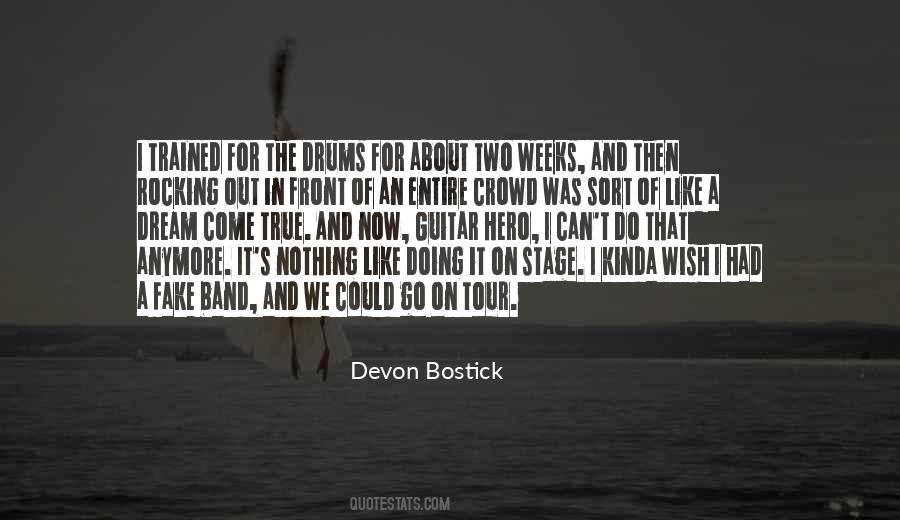 Devon Bostick Quotes #1041550