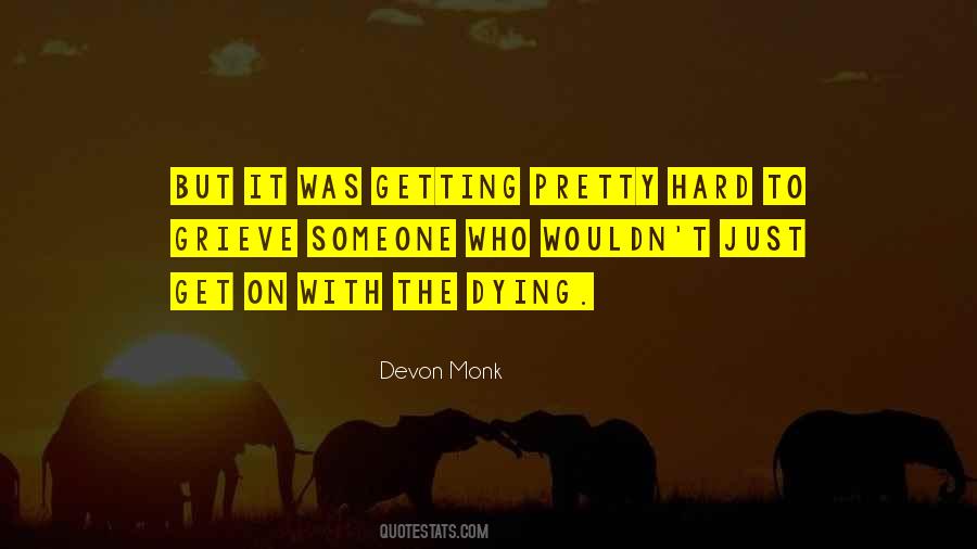 Devon Monk Quotes #225356