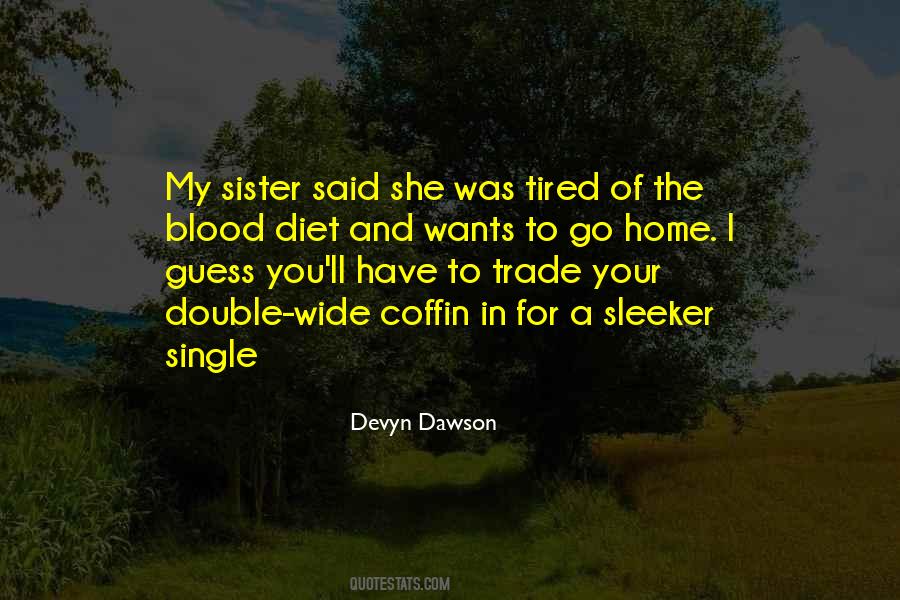 Devyn Dawson Quotes #1239543