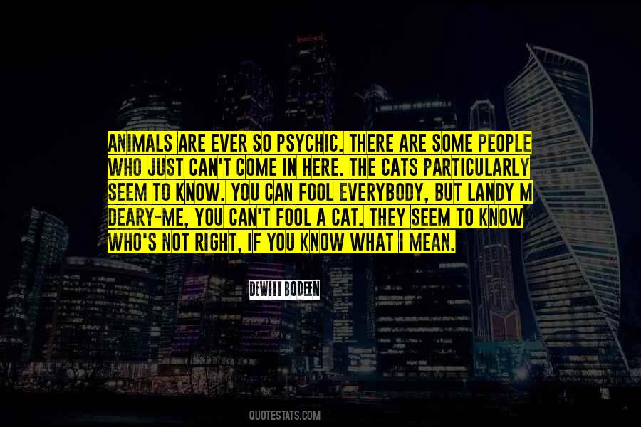 Dewitt Bodeen Quotes #403207