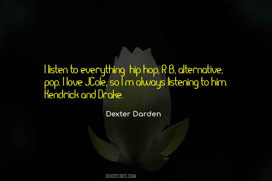 Dexter Darden Quotes #1042667