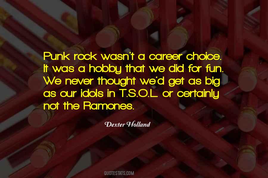 Dexter Holland Quotes #1023936