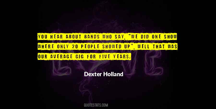 Dexter Holland Quotes #1744070