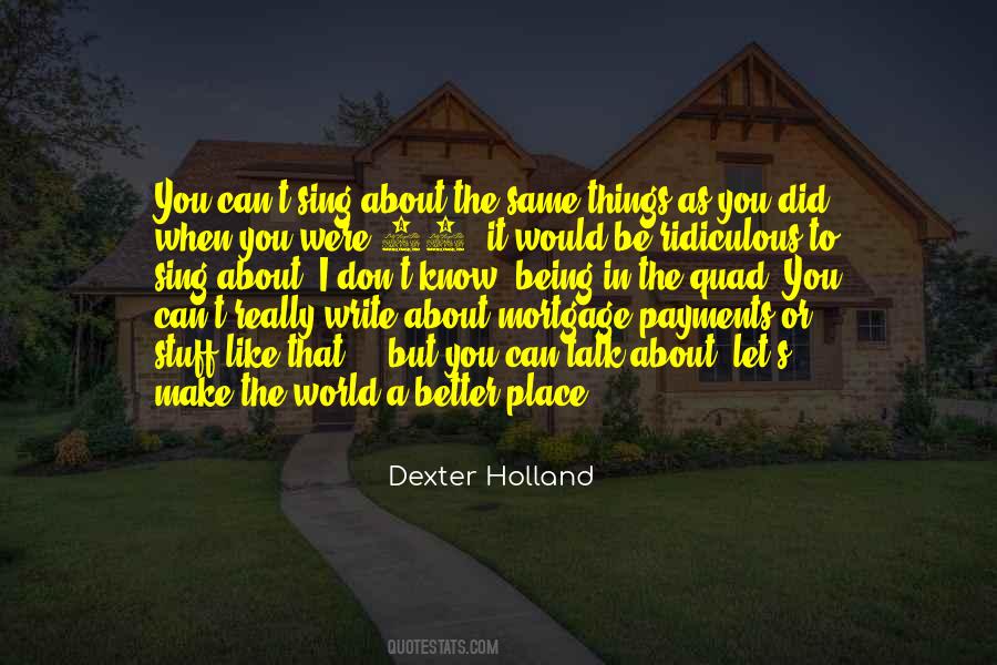 Dexter Holland Quotes #417544