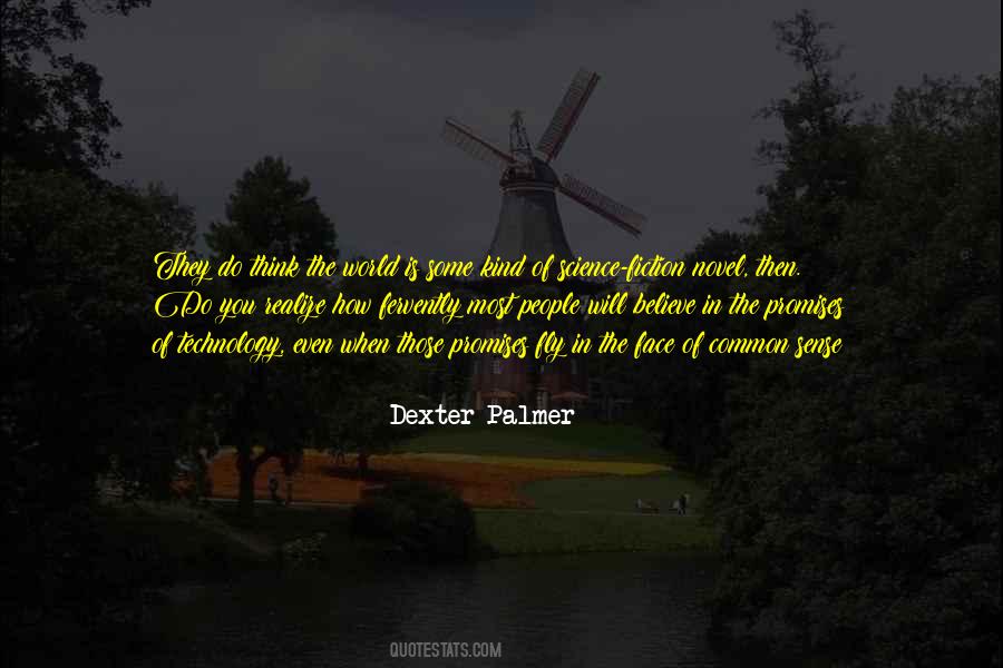 Dexter Palmer Quotes #1697402