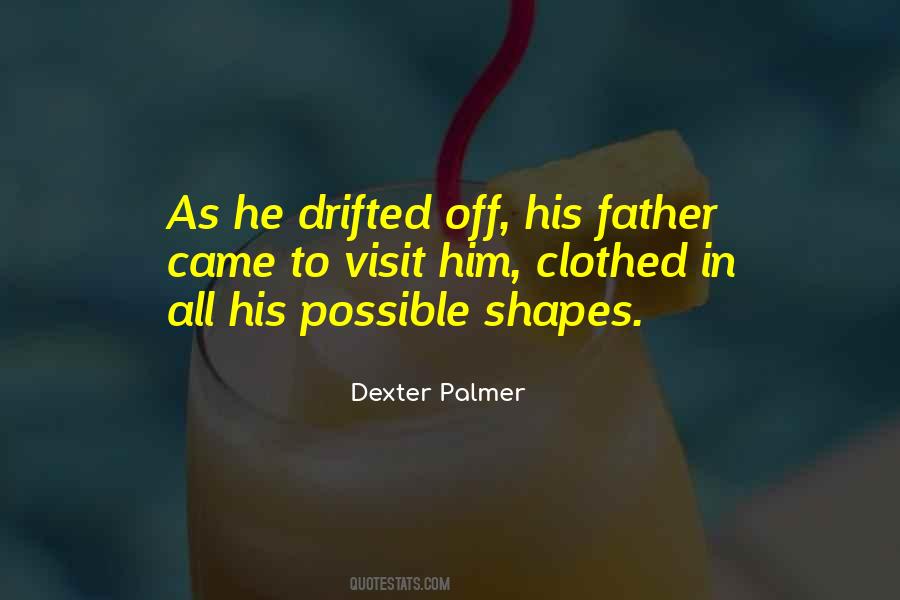 Dexter Palmer Quotes #200614