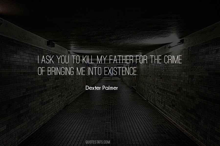 Dexter Palmer Quotes #217467