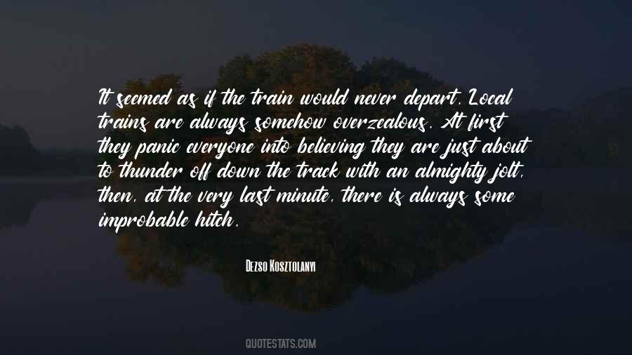 Dezso Kosztolanyi Quotes #806318