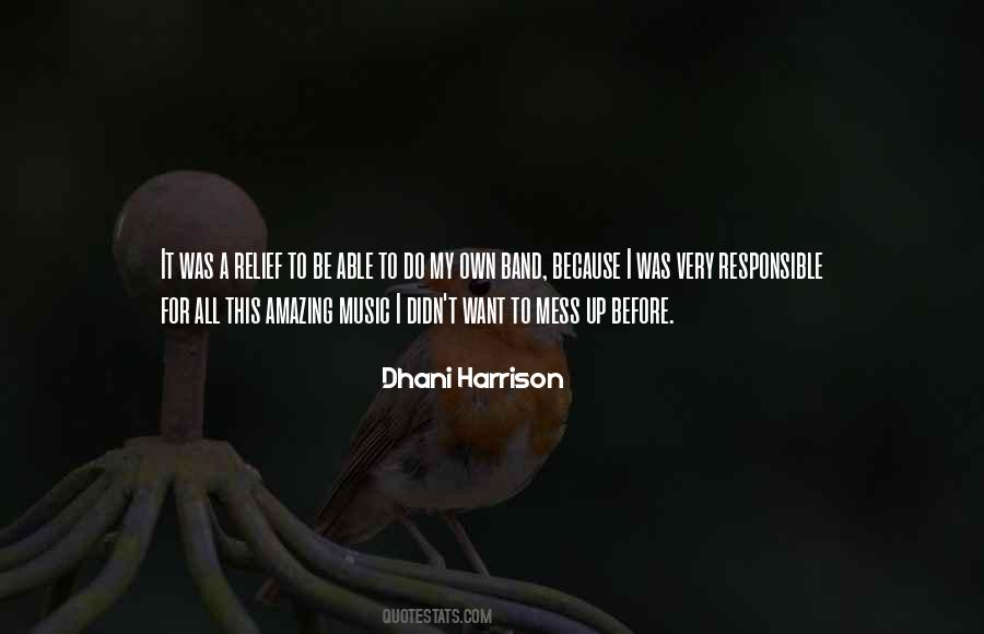 Dhani Harrison Quotes #1147709
