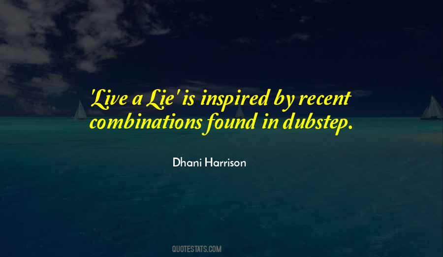 Dhani Harrison Quotes #266628