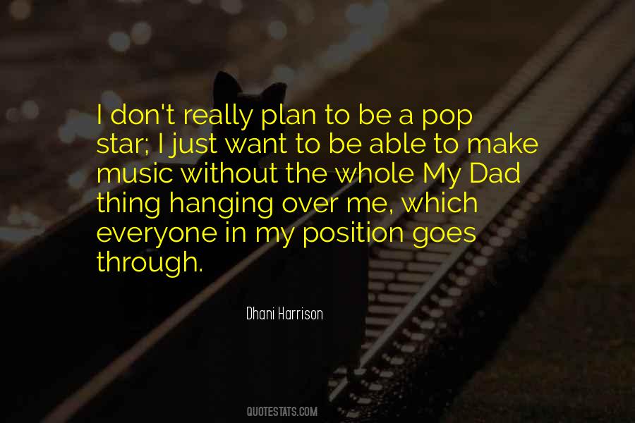 Dhani Harrison Quotes #377320