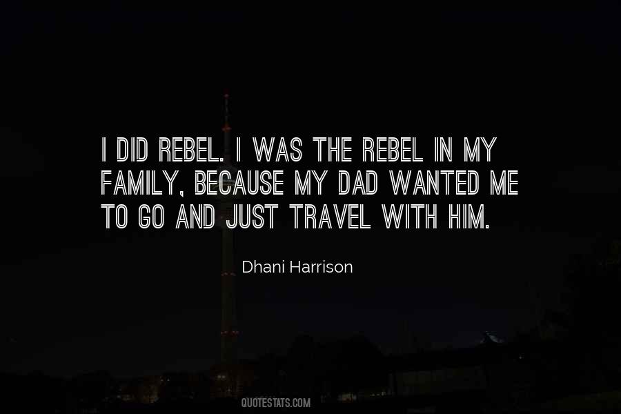 Dhani Harrison Quotes #812569