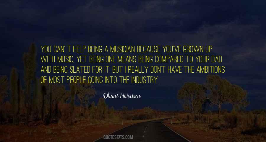 Dhani Harrison Quotes #949522