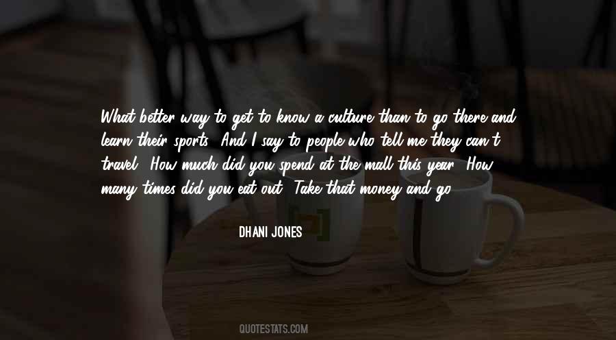 Dhani Jones Quotes #363500