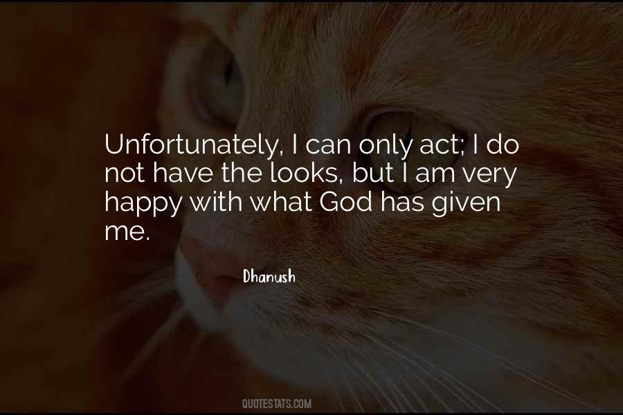 Dhanush Quotes #458571