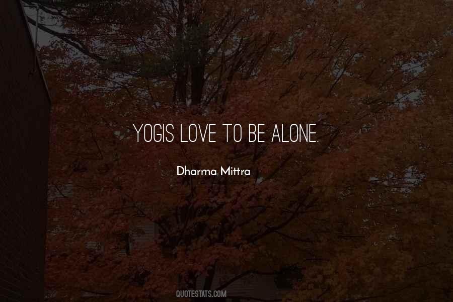 Dharma Mittra Quotes #239258