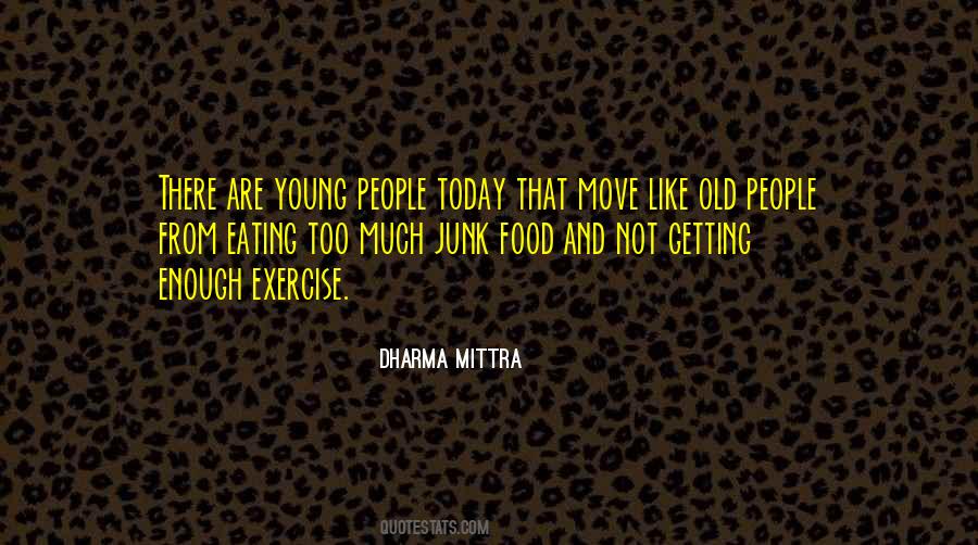 Dharma Mittra Quotes #702435