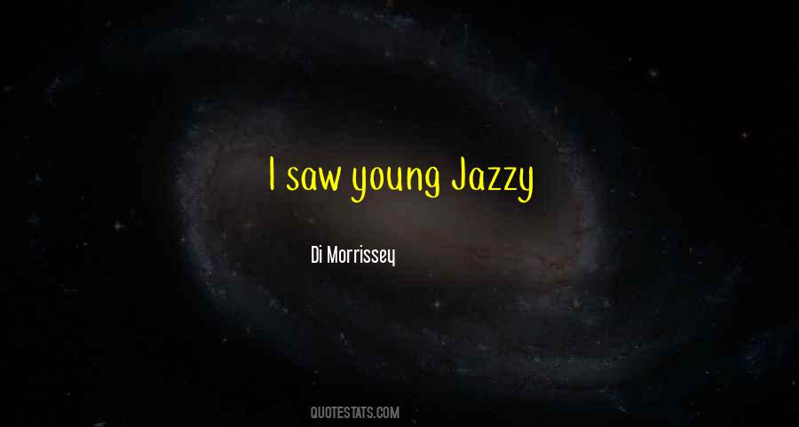 Di Morrissey Quotes #1005403