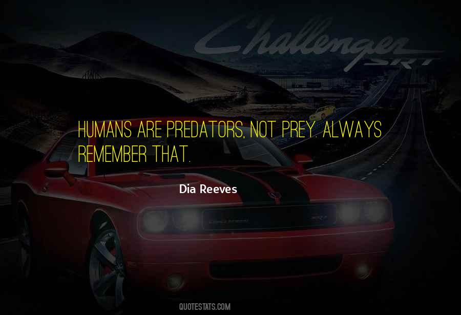 Dia Reeves Quotes #1168111