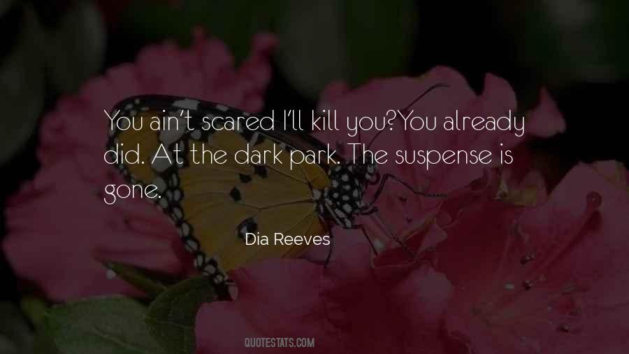 Dia Reeves Quotes #1206558