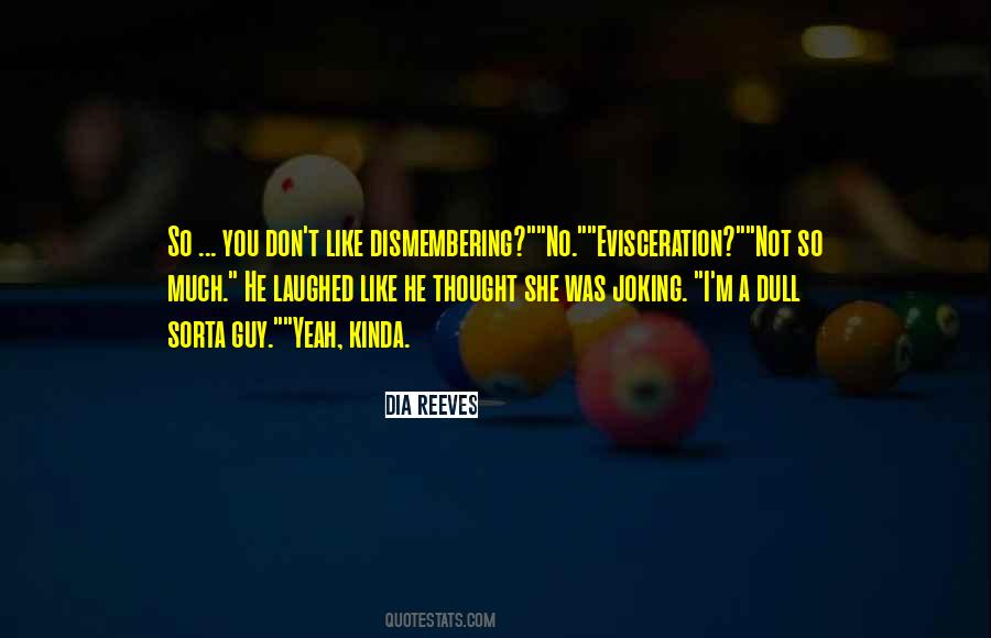 Dia Reeves Quotes #1783179