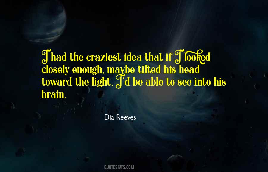 Dia Reeves Quotes #1844617