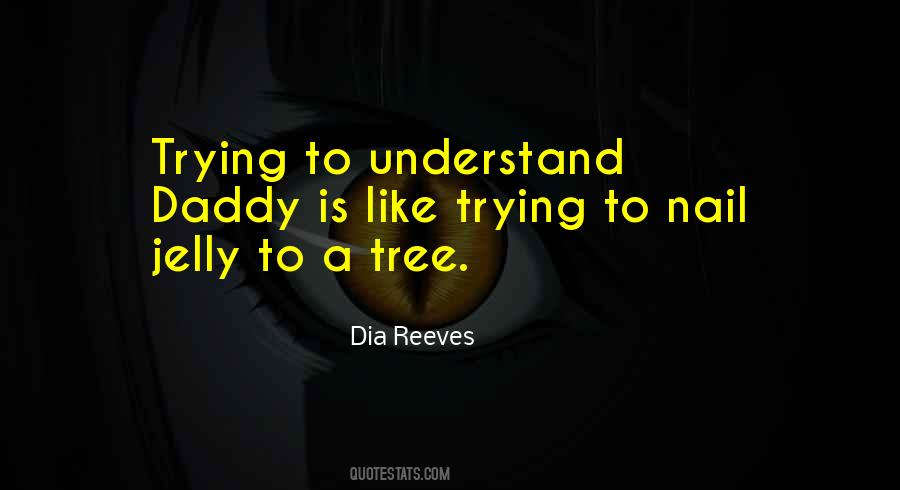Dia Reeves Quotes #691837