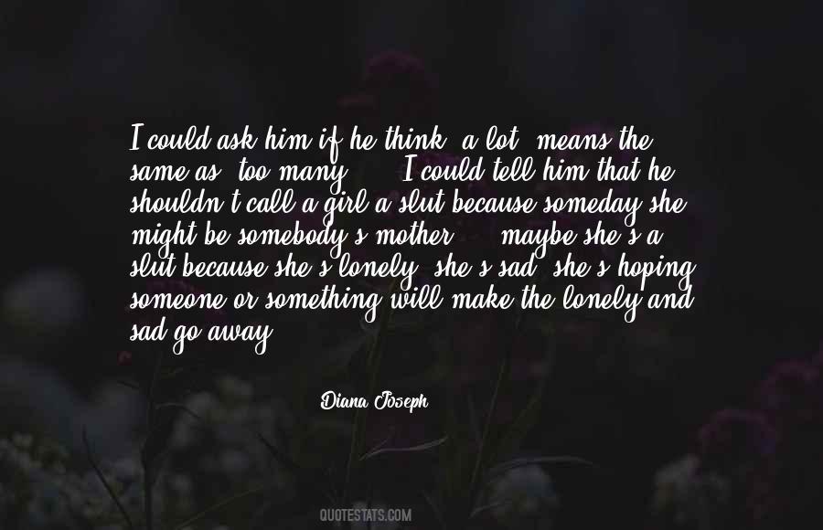 Diana Joseph Quotes #1415872