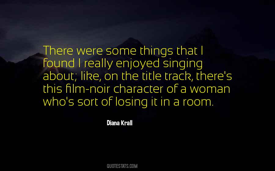 Diana Krall Quotes #1424141