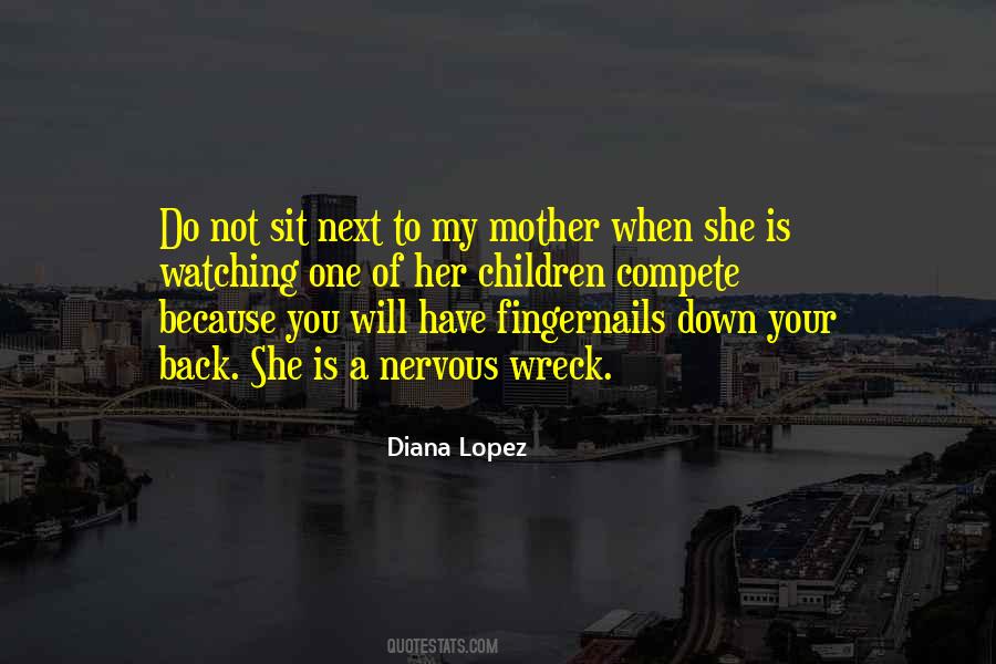 Diana Lopez Quotes #296336