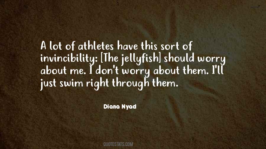 Diana Nyad Quotes #1422173