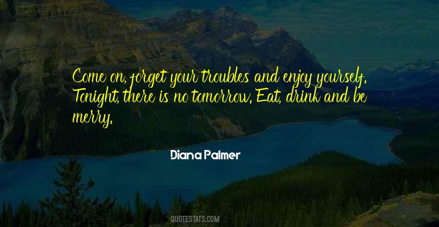 Diana Palmer Quotes #1196292