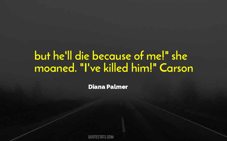 Diana Palmer Quotes #319726