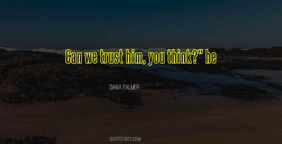 Diana Palmer Quotes #987410