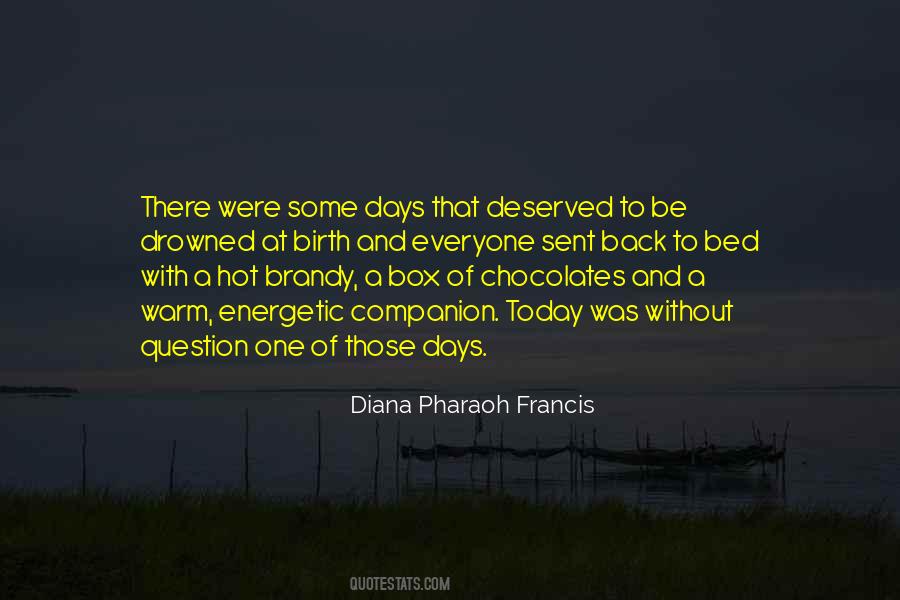 Diana Pharaoh Francis Quotes #504012