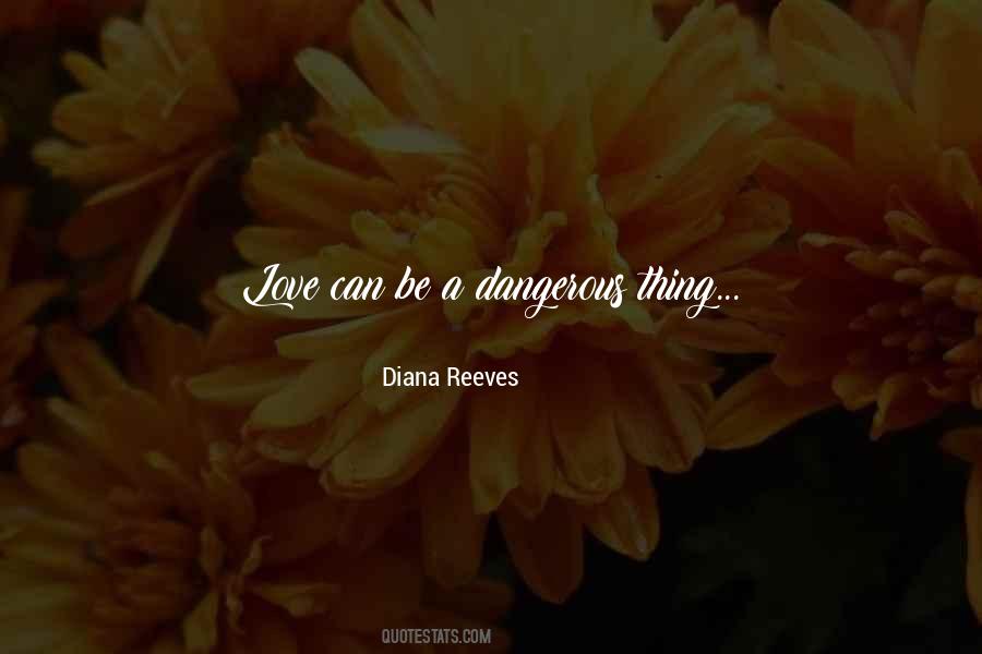 Diana Reeves Quotes #1469826