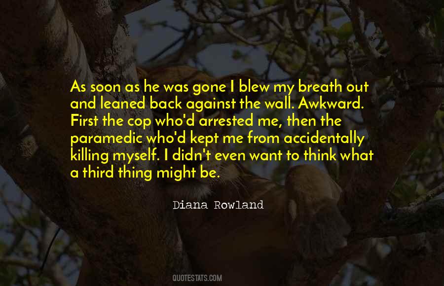 Diana Rowland Quotes #1024935