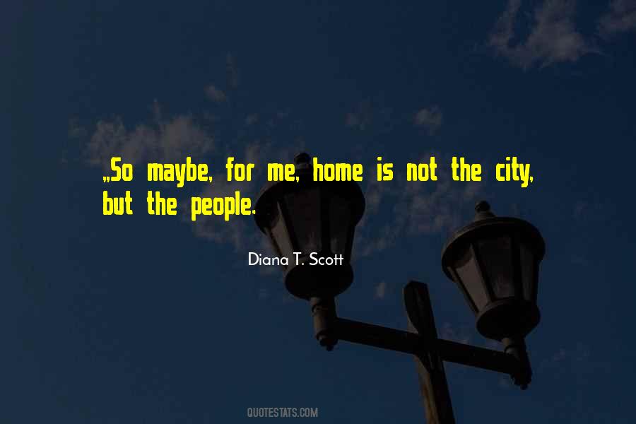 Diana T. Scott Quotes #946528