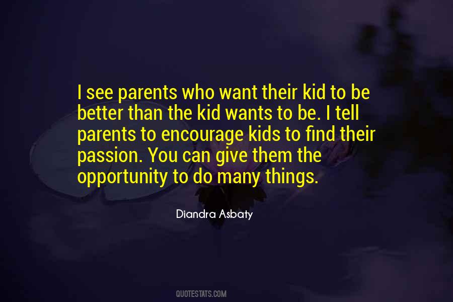 Diandra Asbaty Quotes #241134