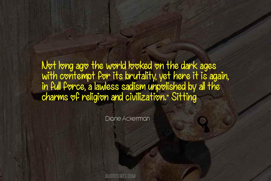 Diane Ackerman Quotes #1225373