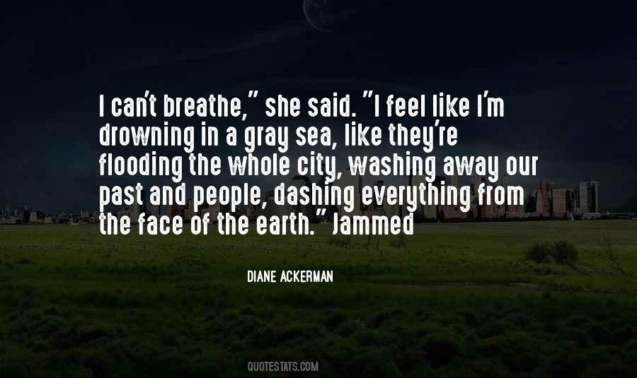 Diane Ackerman Quotes #1229734