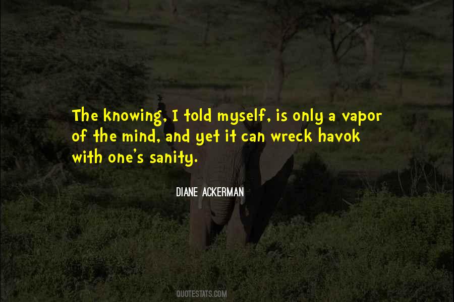 Diane Ackerman Quotes #1288773