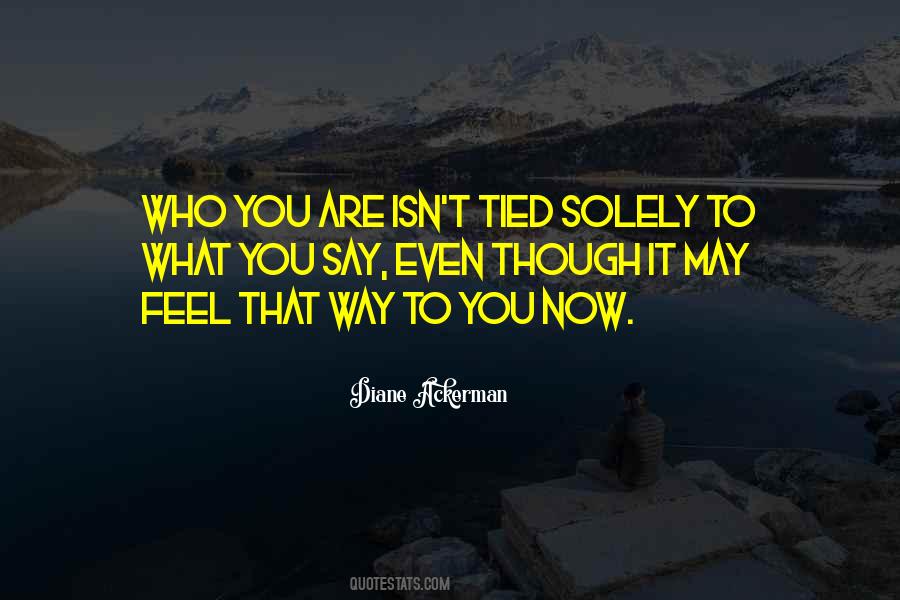 Diane Ackerman Quotes #1734909