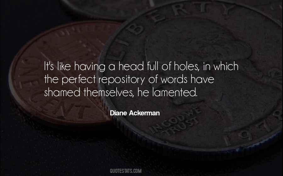 Diane Ackerman Quotes #1769278