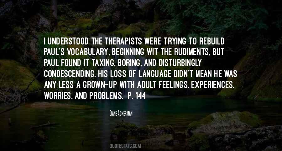 Diane Ackerman Quotes #686002