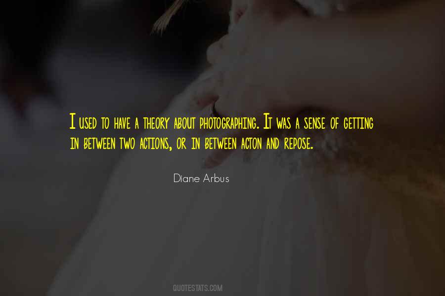 Diane Arbus Quotes #1286005