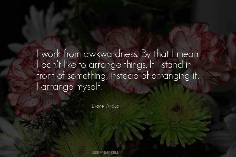Diane Arbus Quotes #1420886